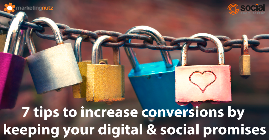 increase web conversions by keeping social media digital marketing promises