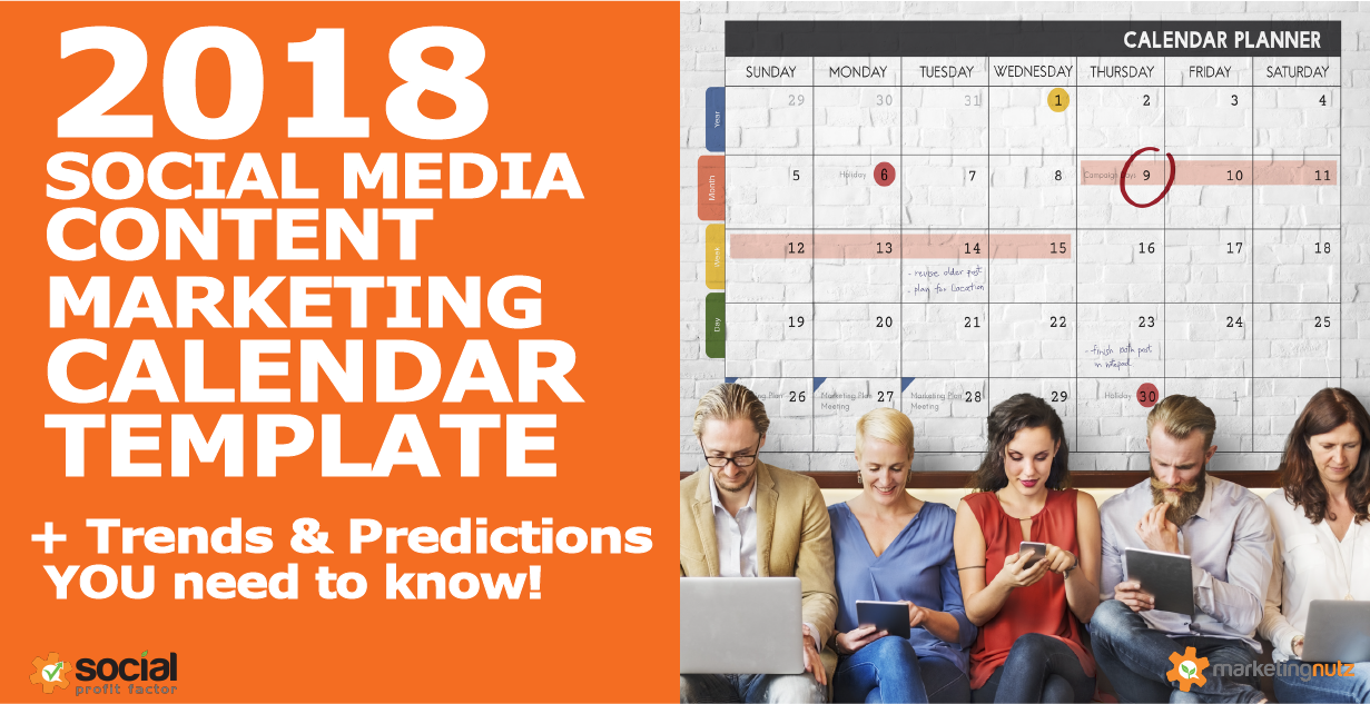 2018 Content Marketing Calendar Template + Trends and Predictions You Need to Know