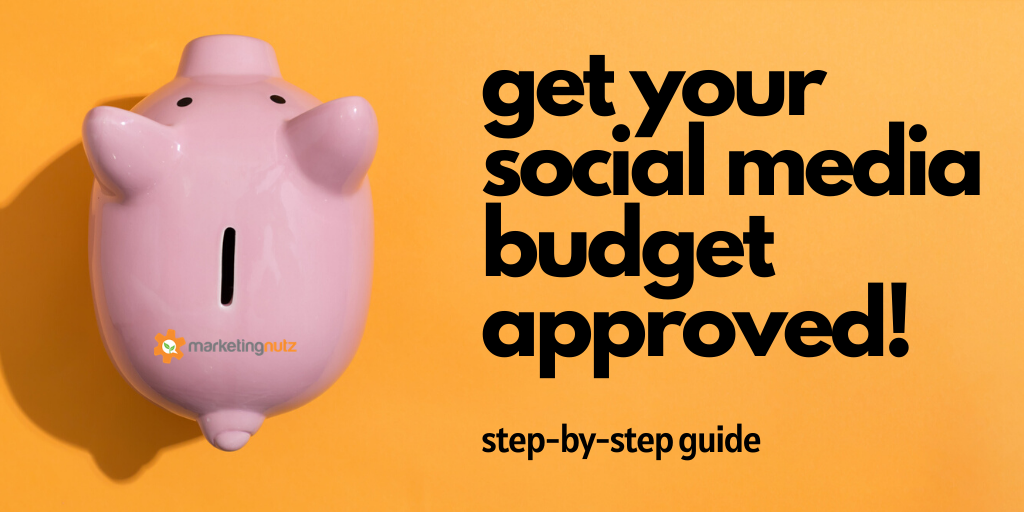 How to Get Your Social Media Digital Marketing Budget Approved 2020