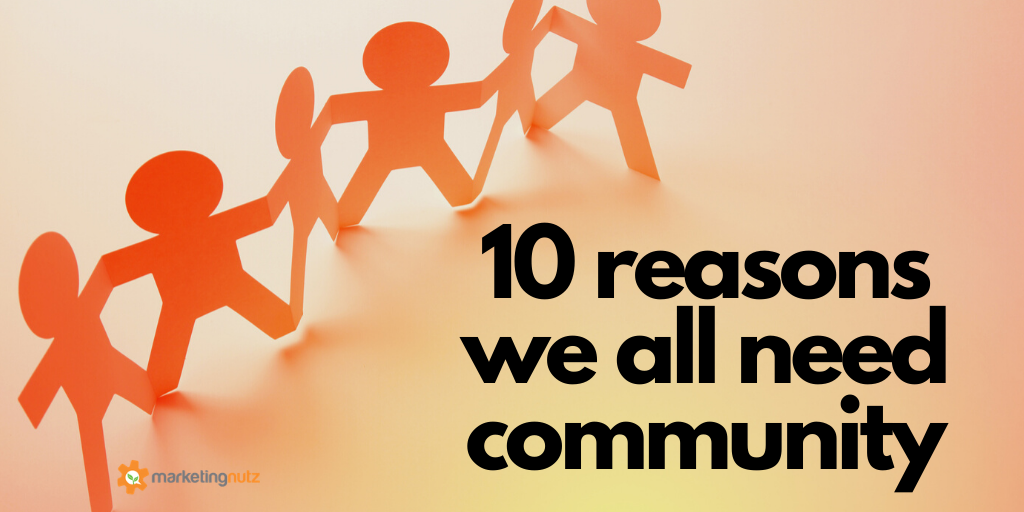 10 Reasons We All Need Community in Business and Life